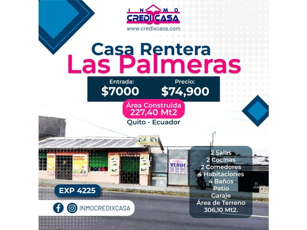 CxC Venta Casa Rentera + 3 Locales, LAS PALMERAS, Exp. 4225